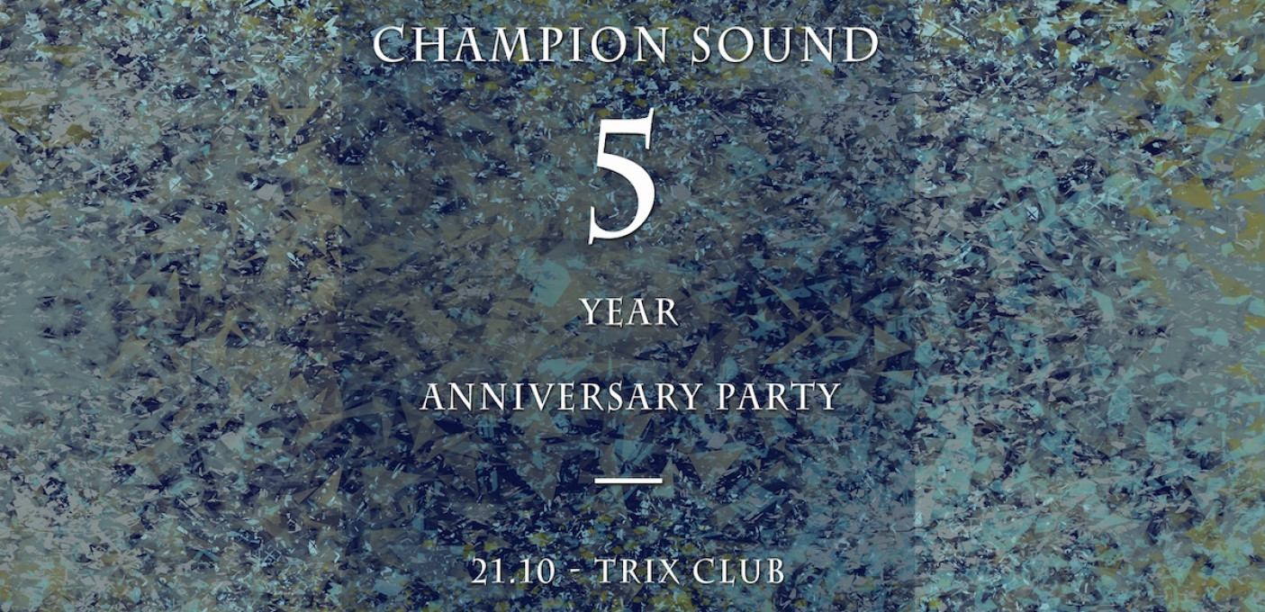 [+]5 Years Champion Sound[+]