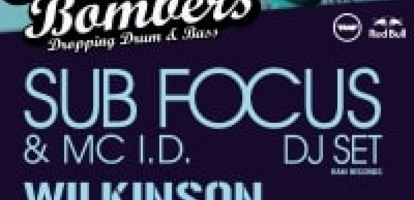 + SUB FOCUS & MC I.D + WILKINSON + D*MINDS + SUPREME BEING + TITO & ECHO VIRUS + CONFORM SQUAD