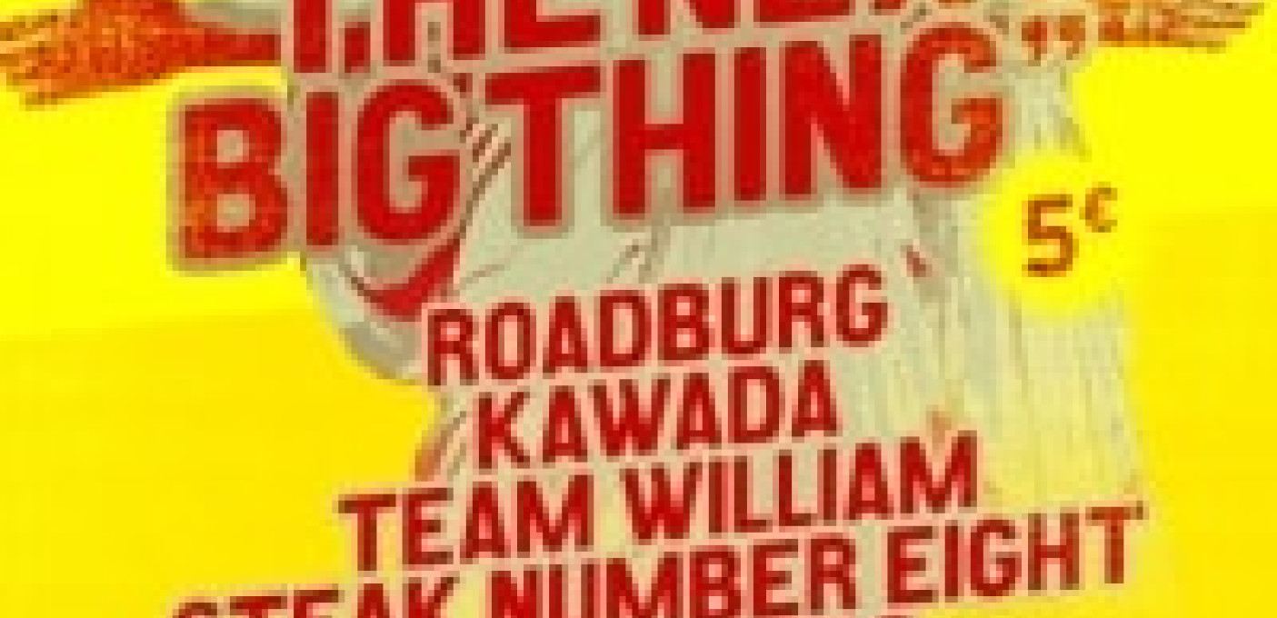 STEAK NUMBER EIGHT + KAWADA + TEAM WILLIAM + ROADBURG + ARQUETTES + THE GALACTICOS