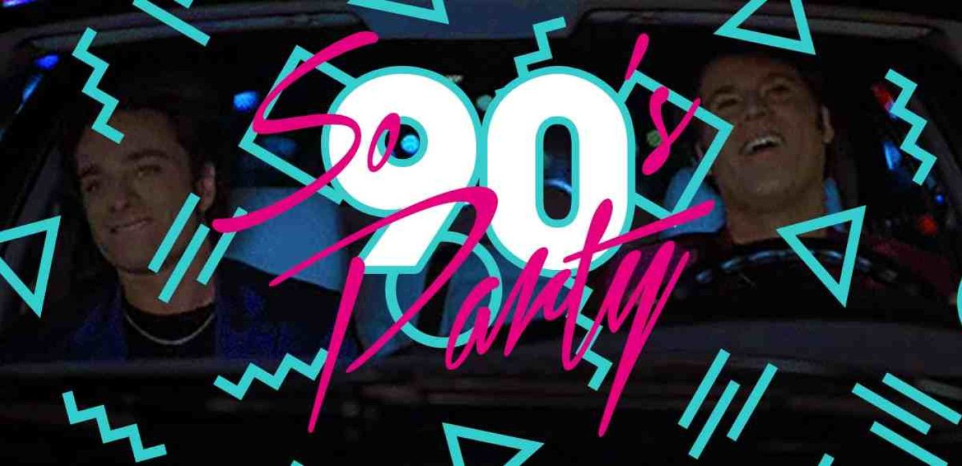 [+]SO 90's Party[+]