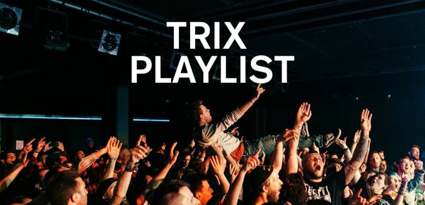 Trix playlist - wie speelt er binnenkort?