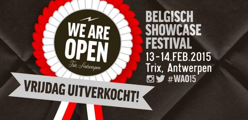 We Are Open: vrijdag uitverkocht! 